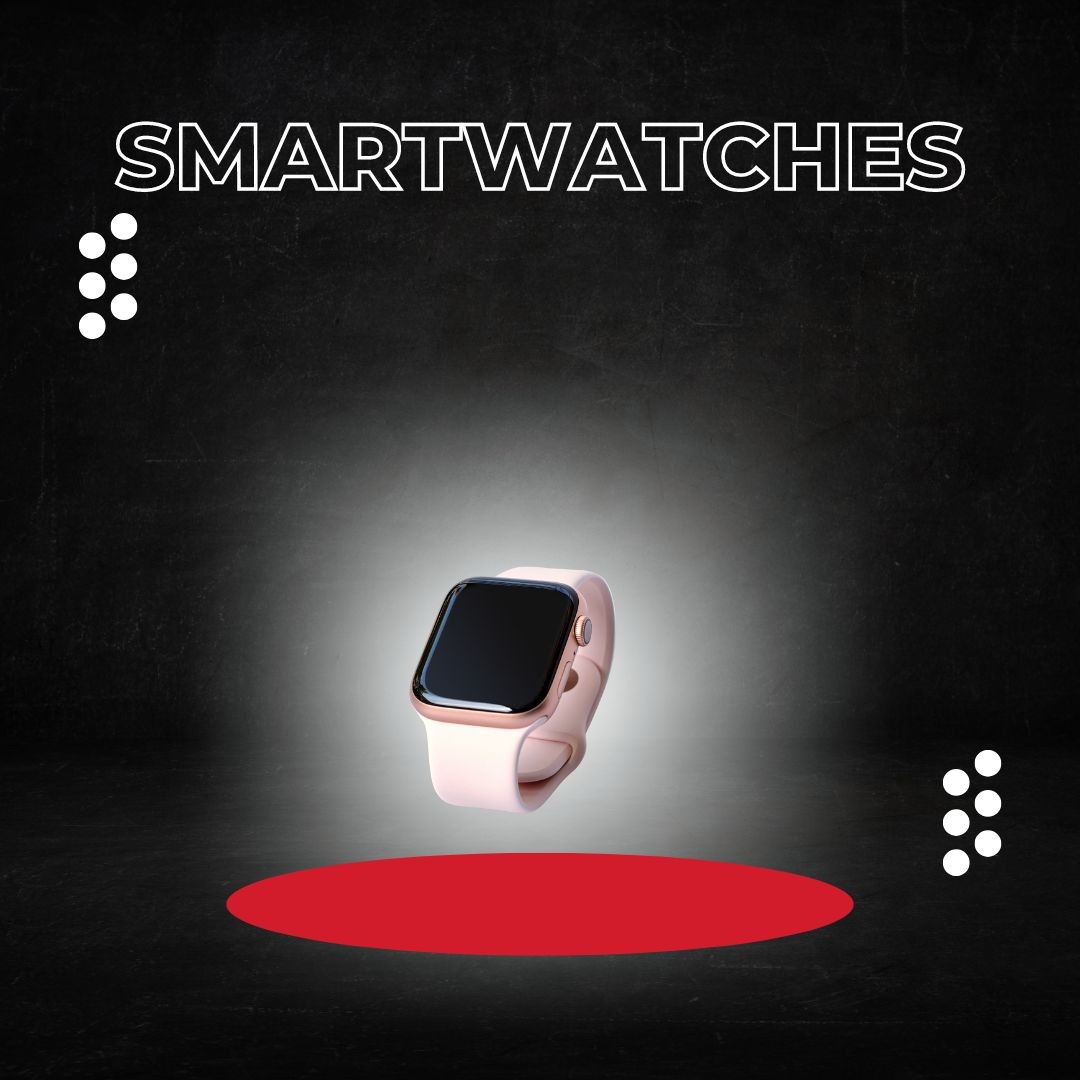 Smartwatches